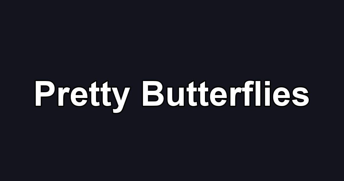 Pretty Butterflies