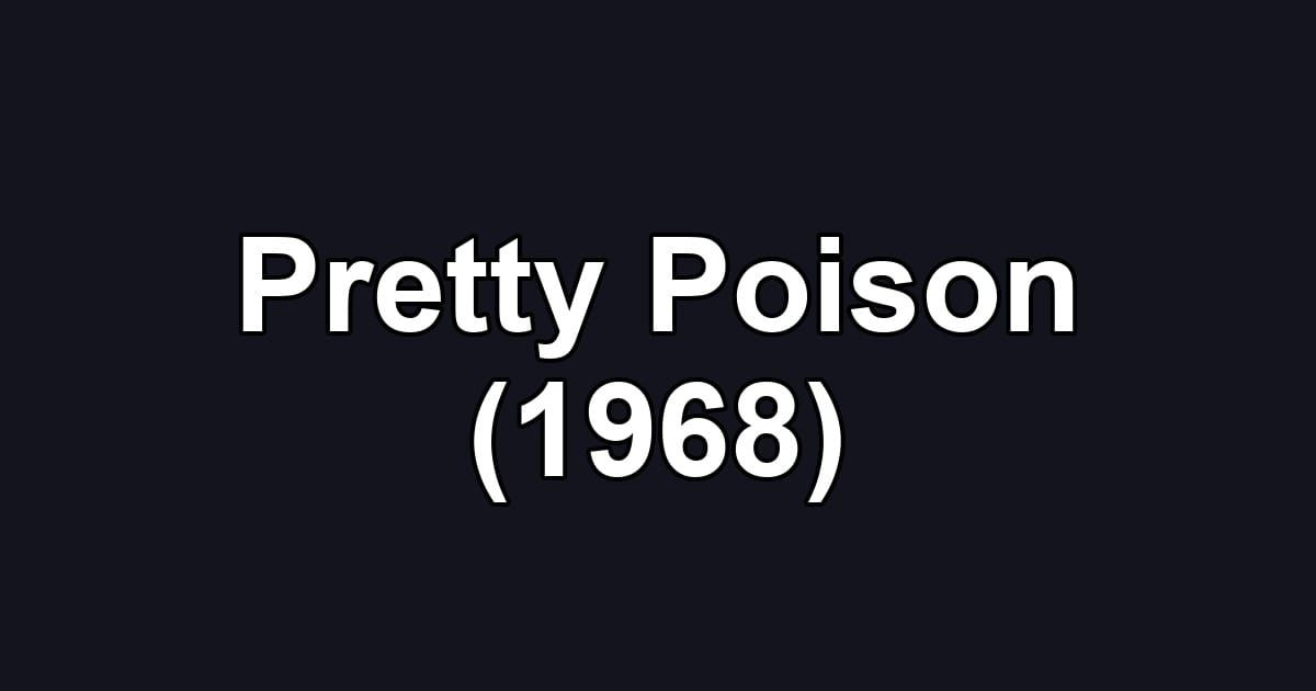 Pretty Poison (1968)