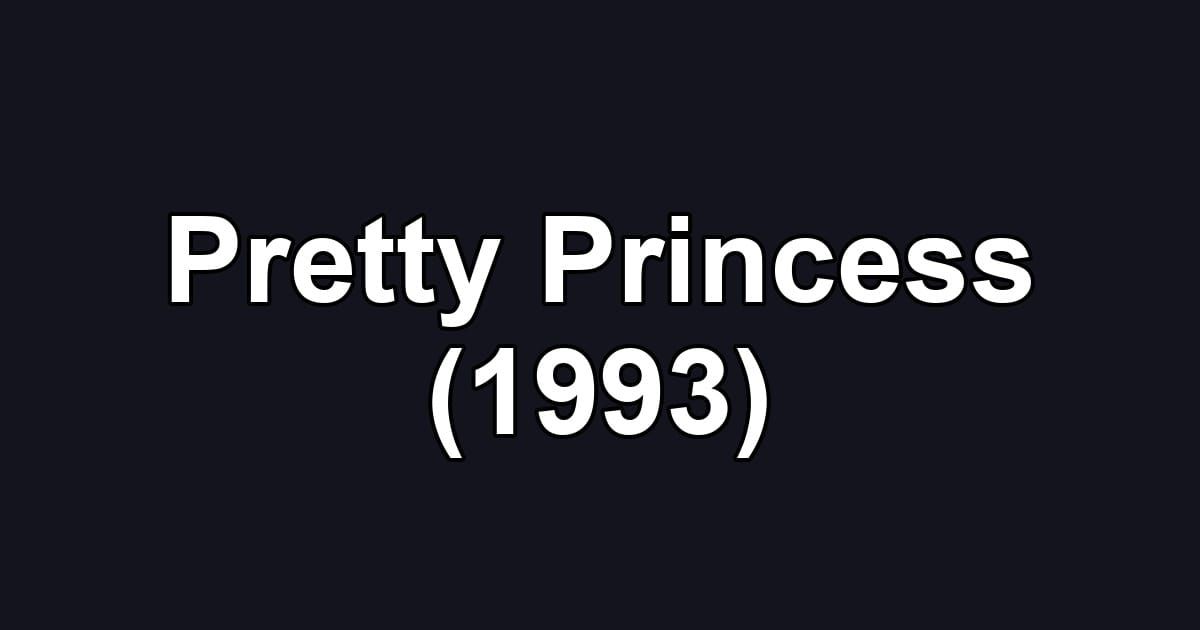 Pretty Princess (1993)