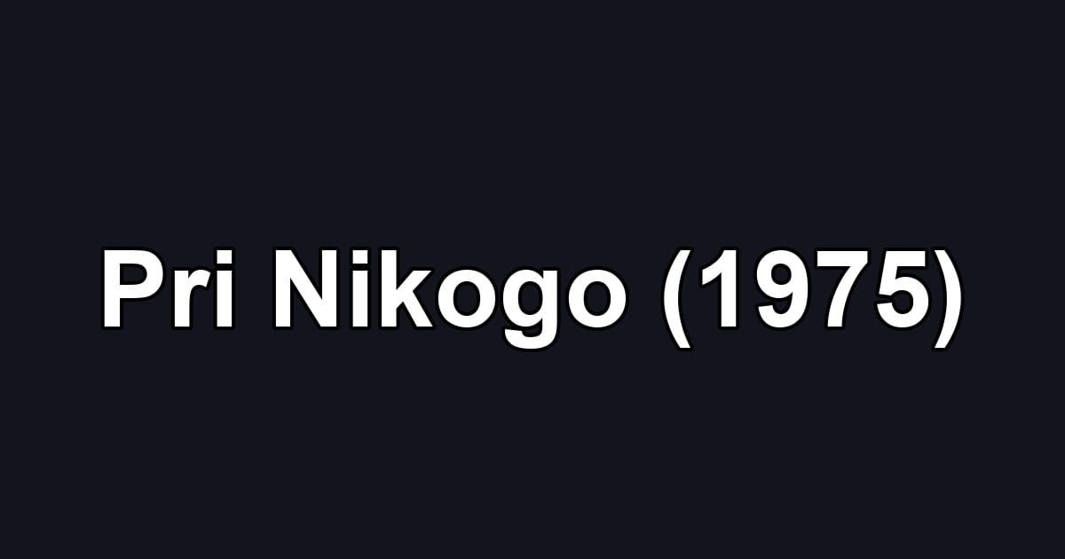 Pri Nikogo (1975)