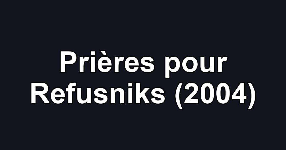 Prières pour Refusniks (2004)