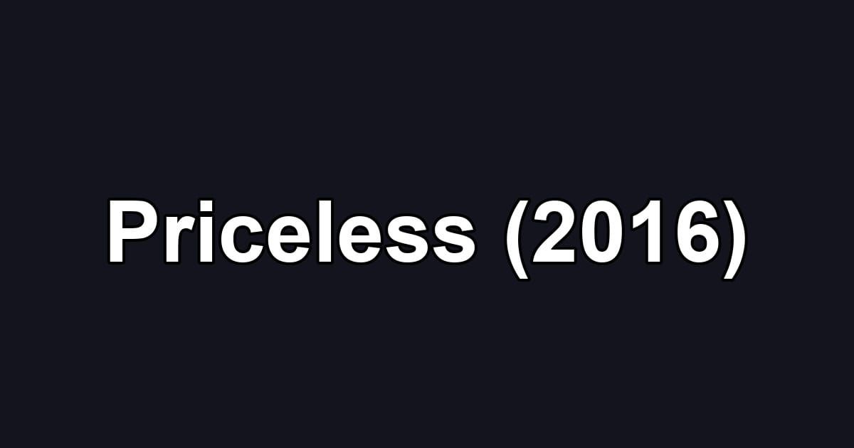 Priceless (2016)