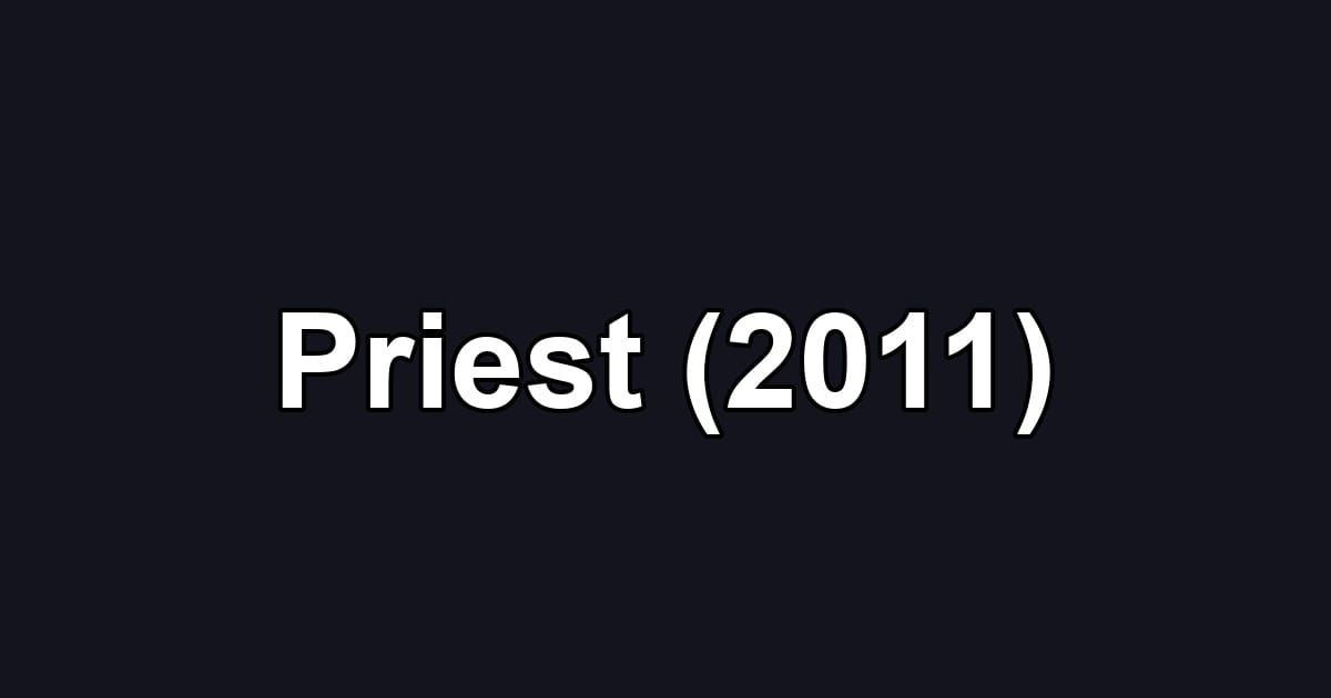Priest (2011)
