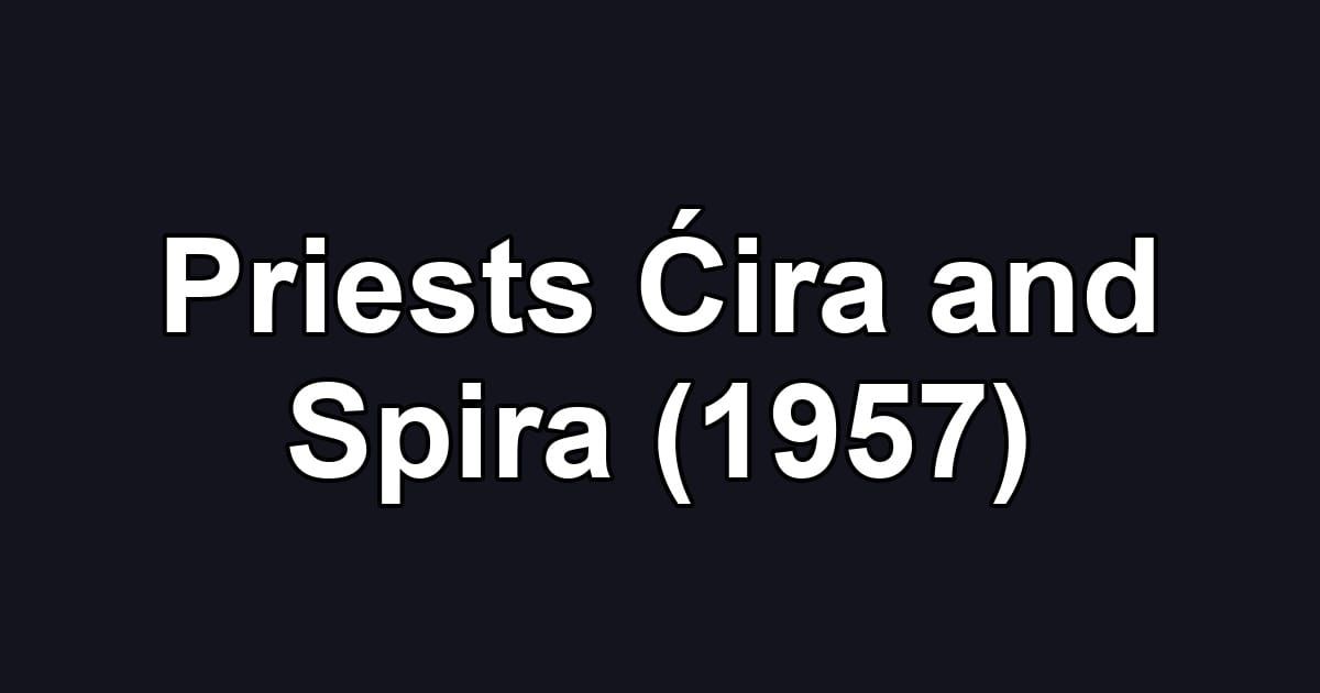 Priests Ćira and Spira (1957)