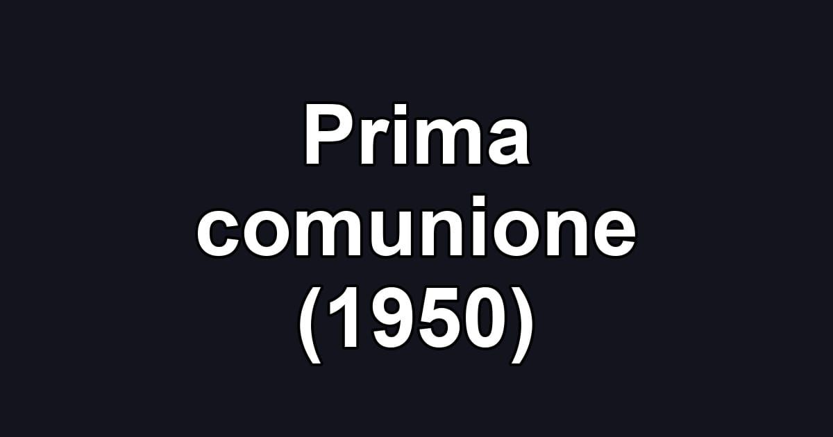 Prima comunione (1950)
