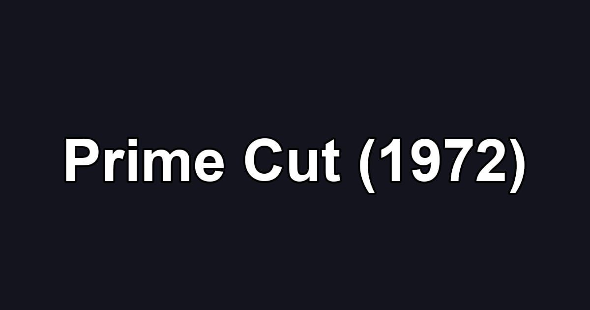 Prime Cut (1972)