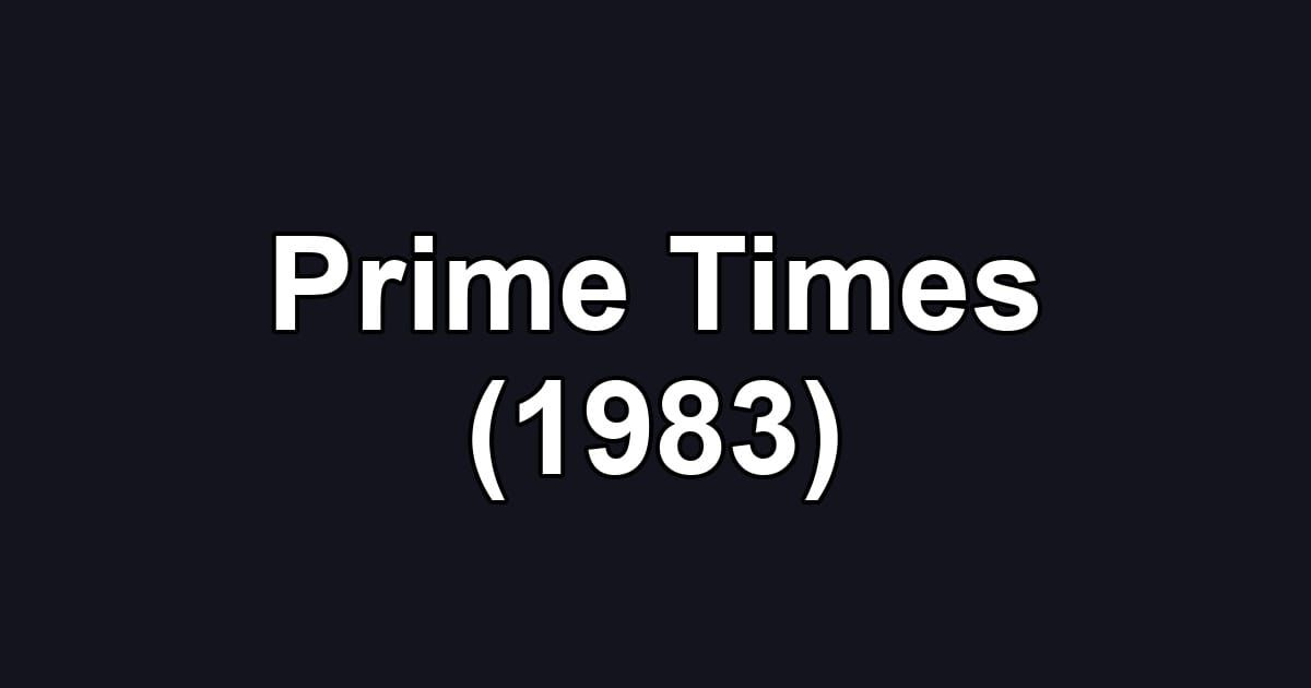 Prime Times (1983)
