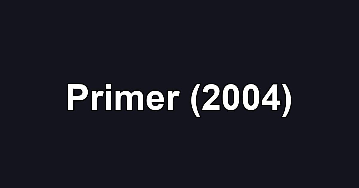 Primer (2004)
