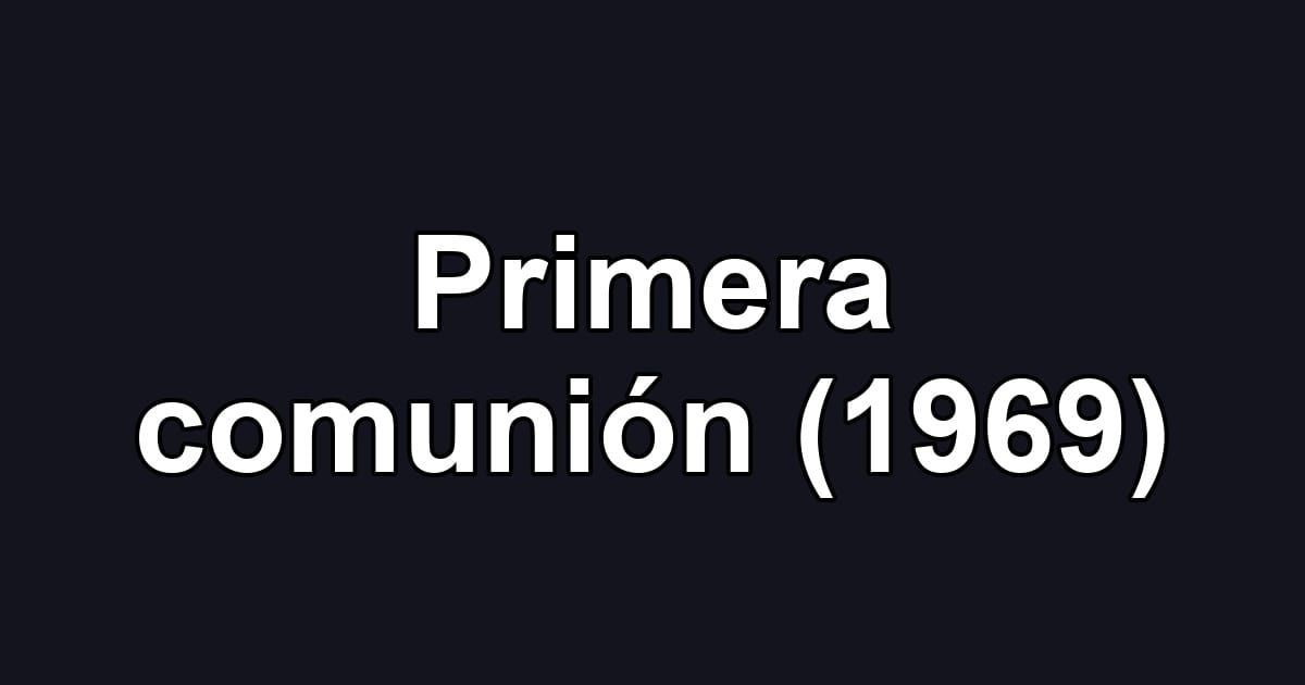 Primera comunión (1969)