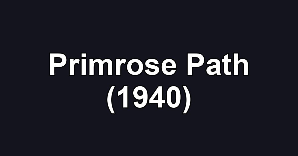 Primrose Path (1940)