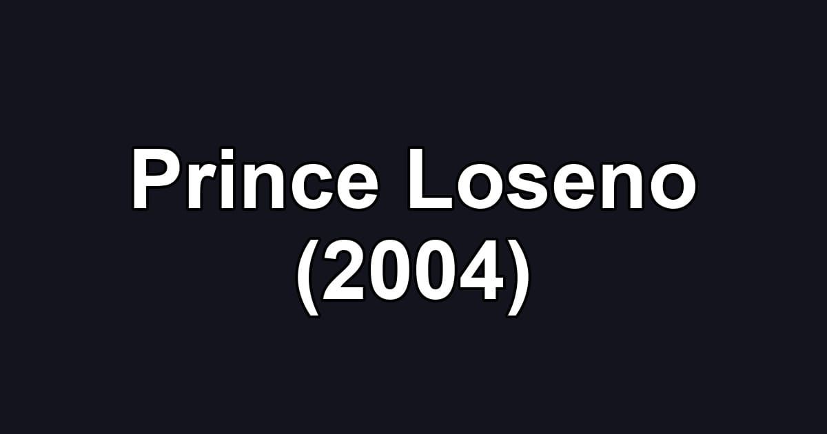 Prince Loseno (2004)