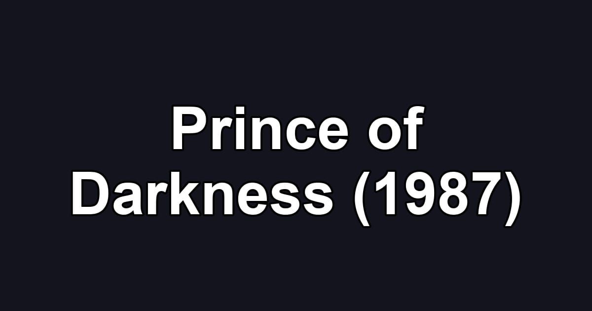 Prince of Darkness (1987)