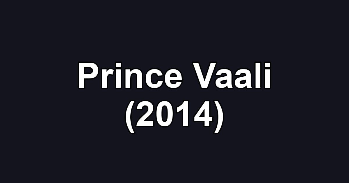 Prince Vaali (2014)