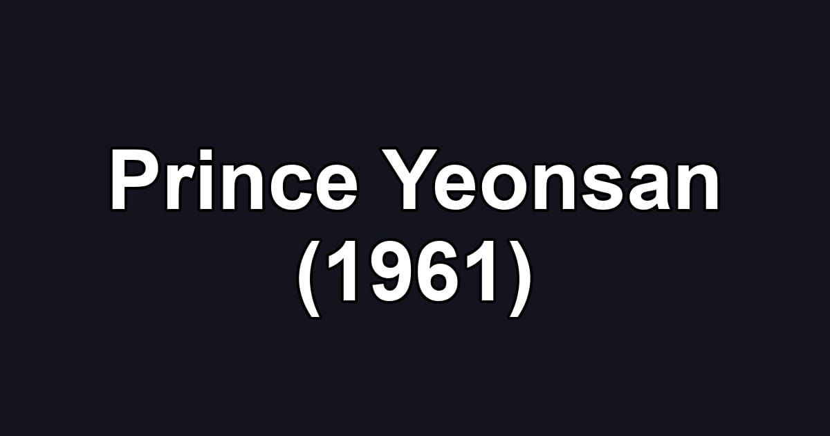Prince Yeonsan (1961)