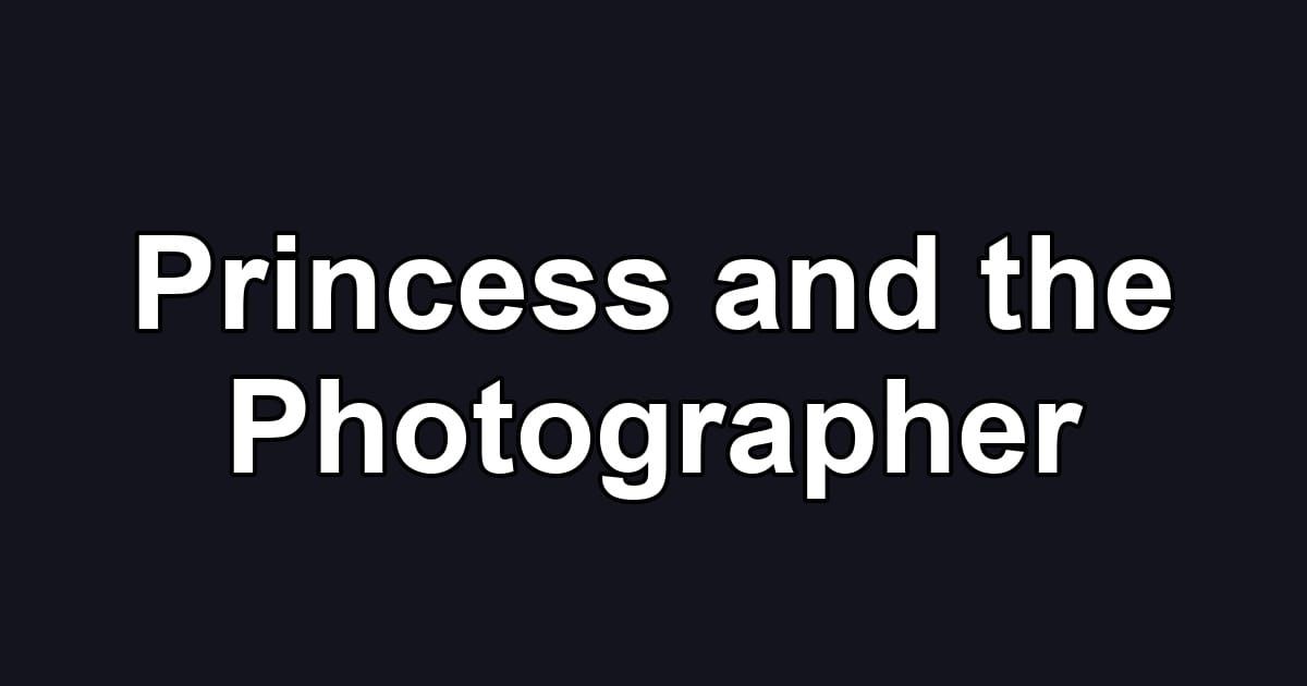 Princess and the Photographer