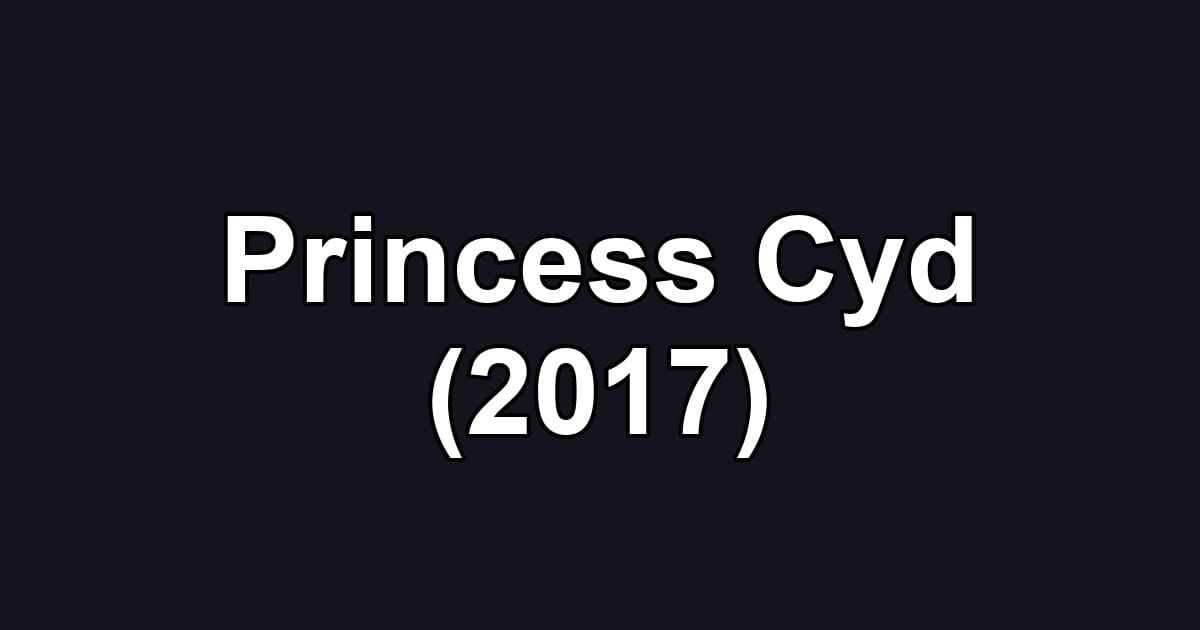 Princess Cyd (2017)