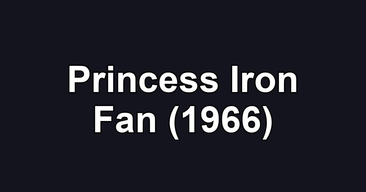Princess Iron Fan (1966)