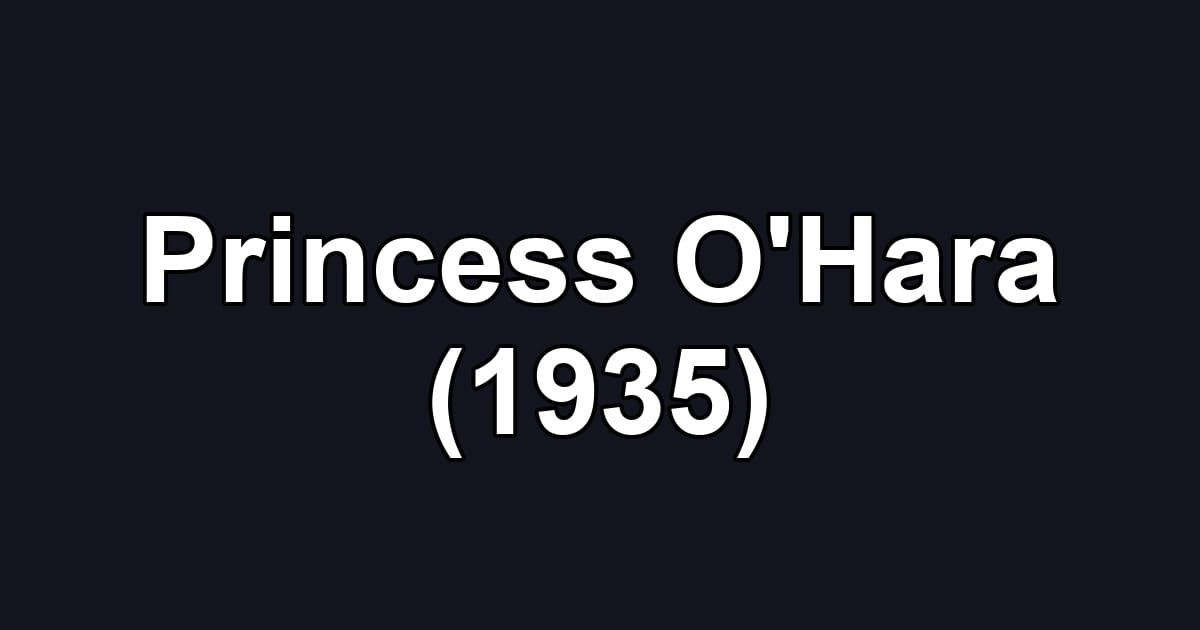 Princess O'Hara (1935)