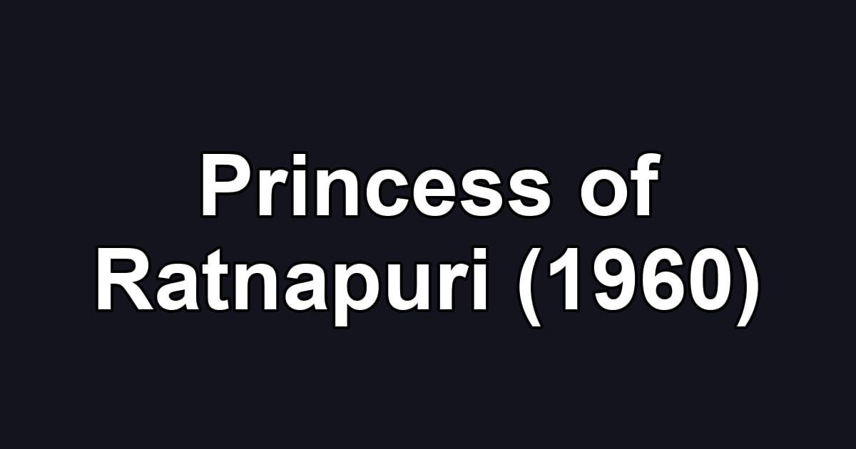 Princess of Ratnapuri (1960)