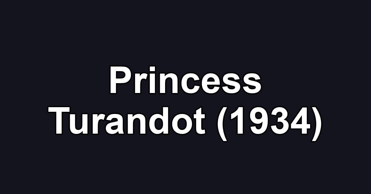 Princess Turandot (1934)