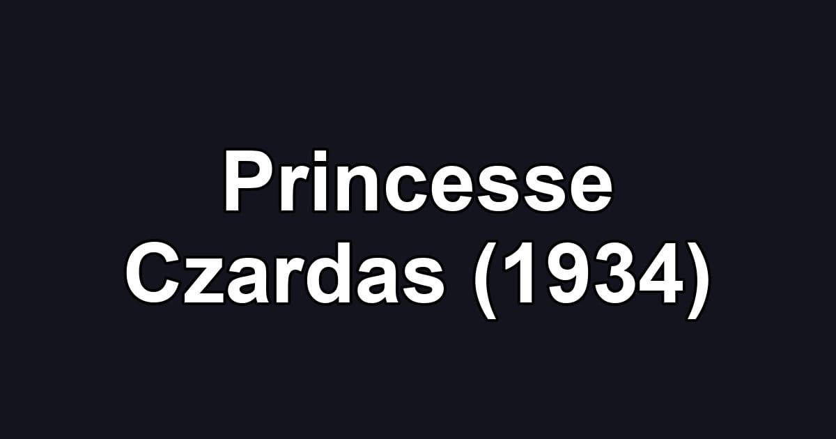 Princesse Czardas (1934)