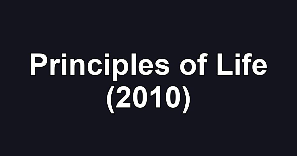 Principles of Life (2010)