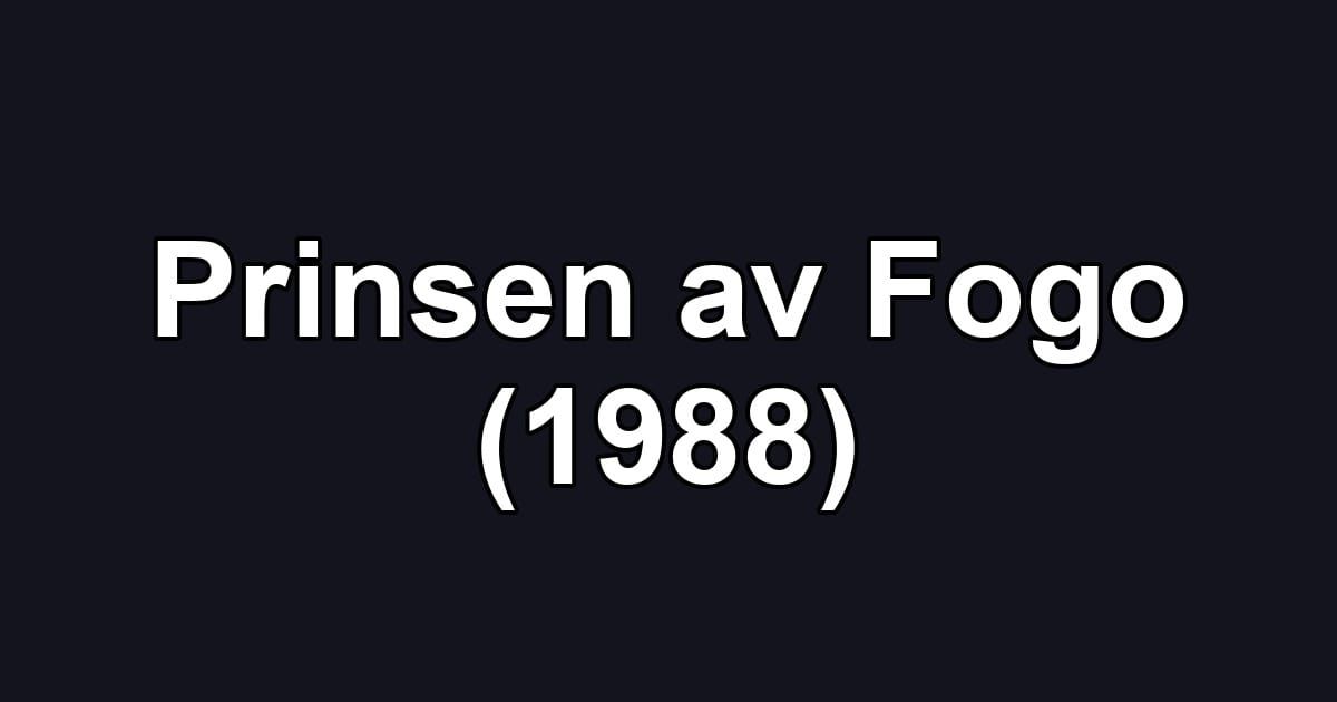 Prinsen av Fogo (1988)