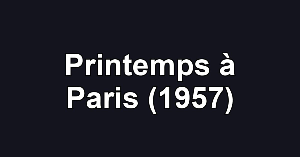 Printemps à Paris (1957)