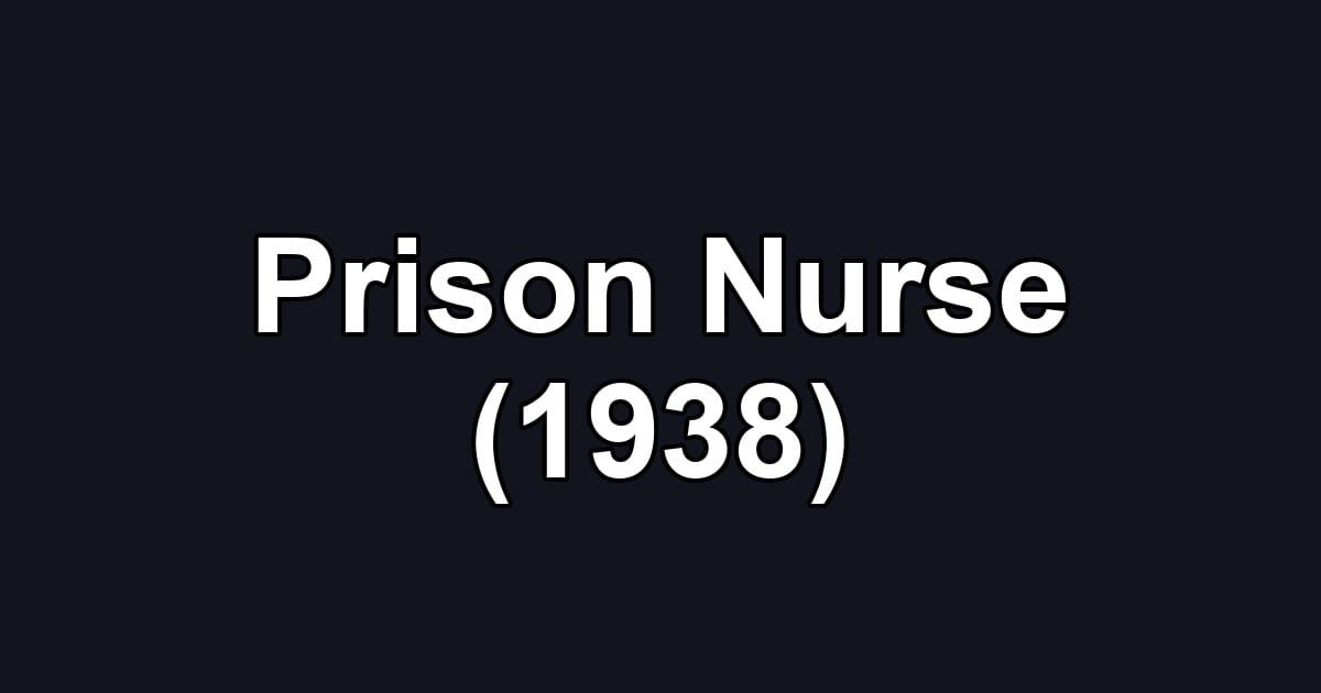 Prison Nurse (1938)