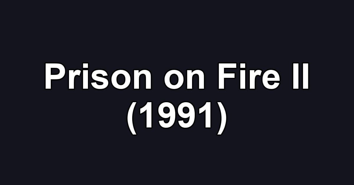 Prison on Fire II (1991)