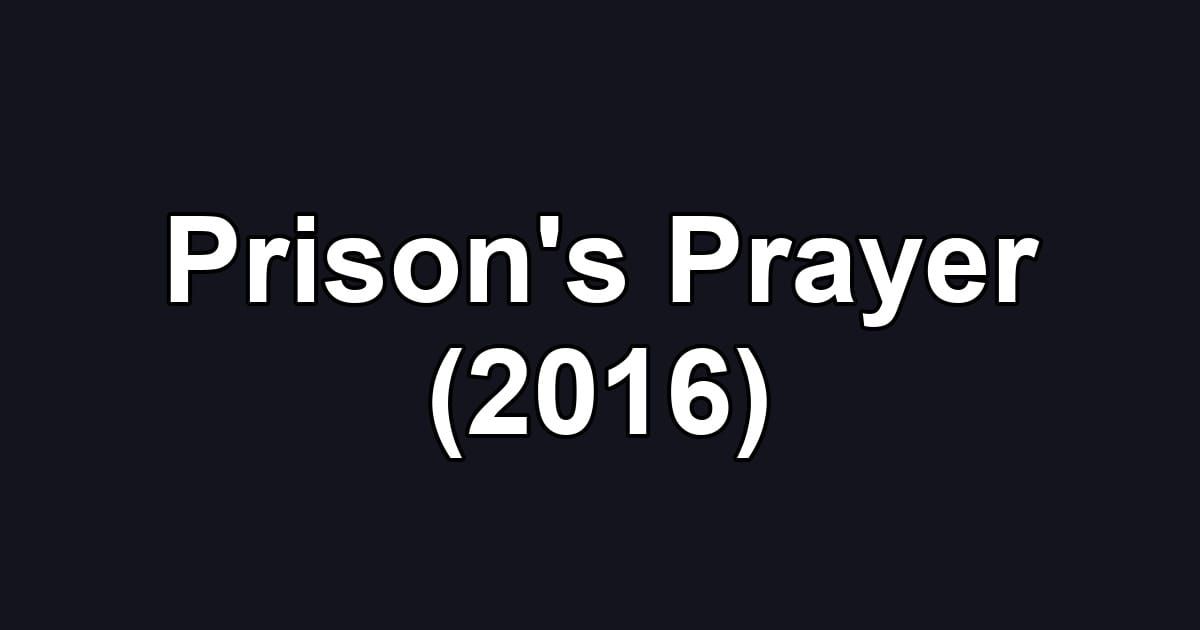 Prison's Prayer (2016)