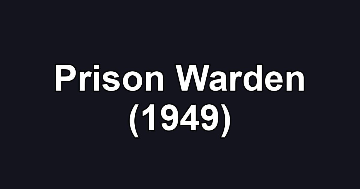 Prison Warden (1949)