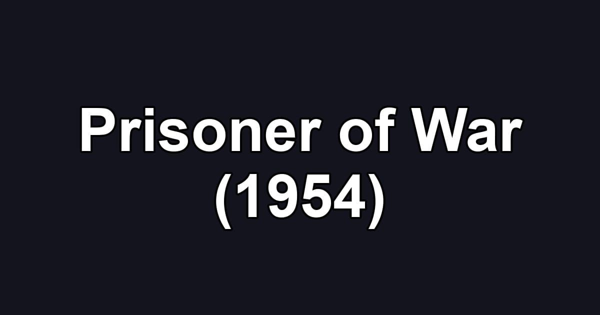 Prisoner of War (1954)