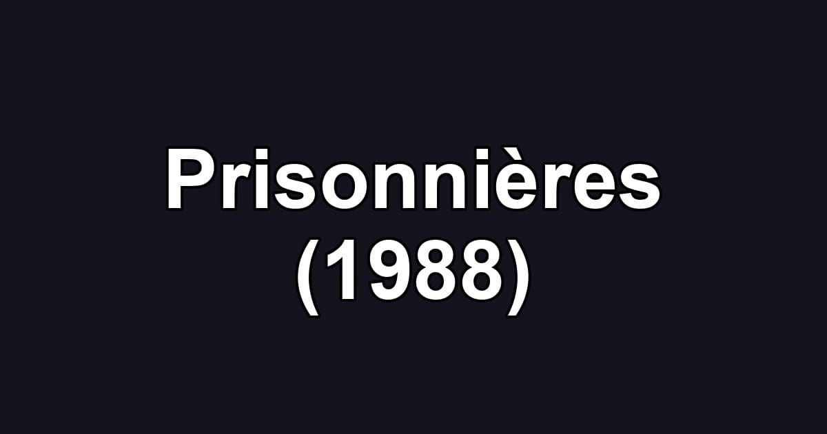 Prisonnières (1988)