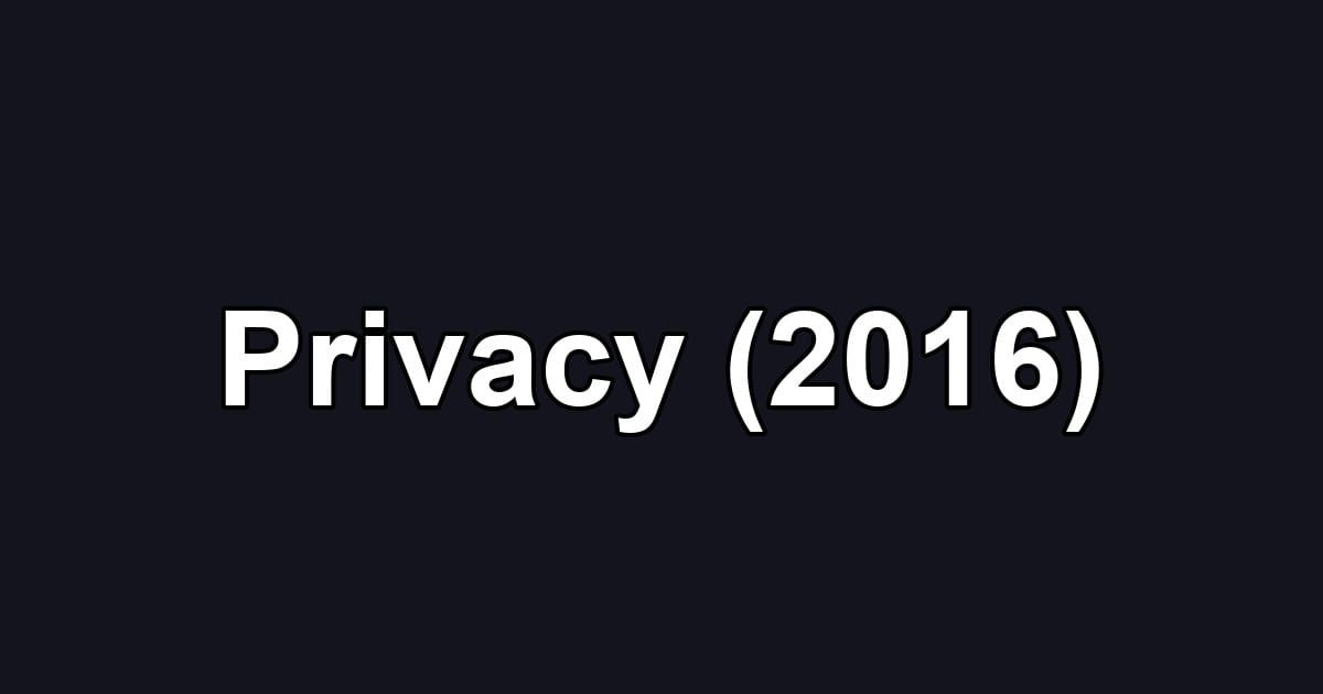 Privacy (2016)