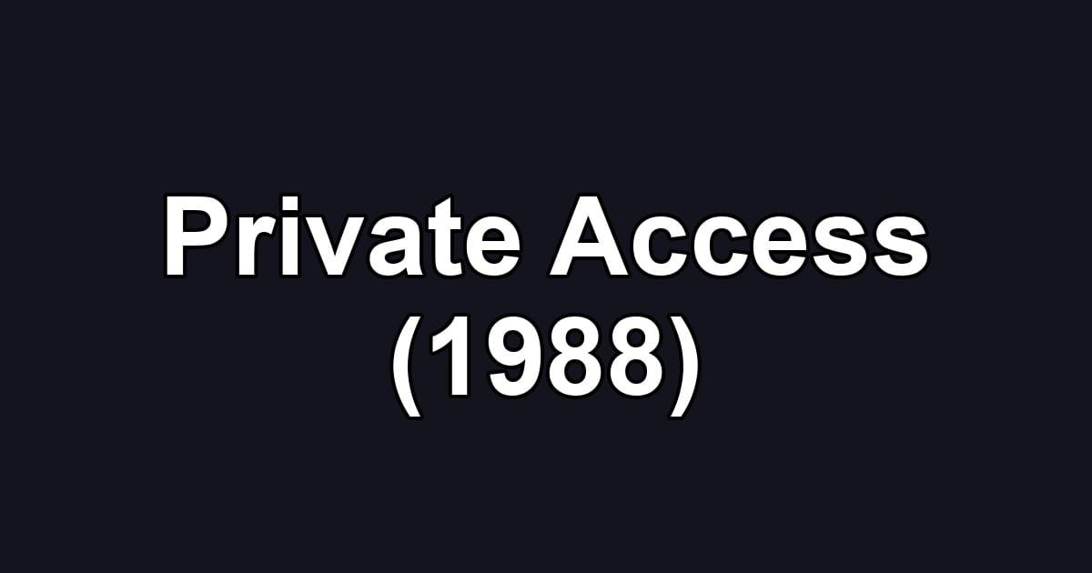 Private Access (1988)