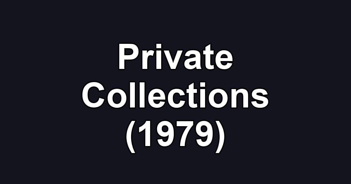 Private Collections (1979)