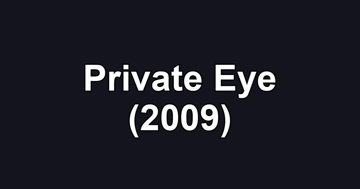 Private Eye (2009)
