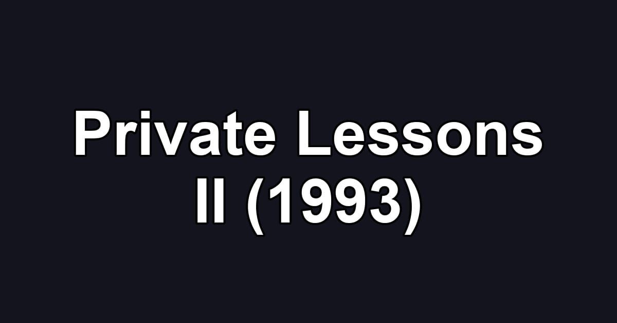 Private Lessons II (1993)