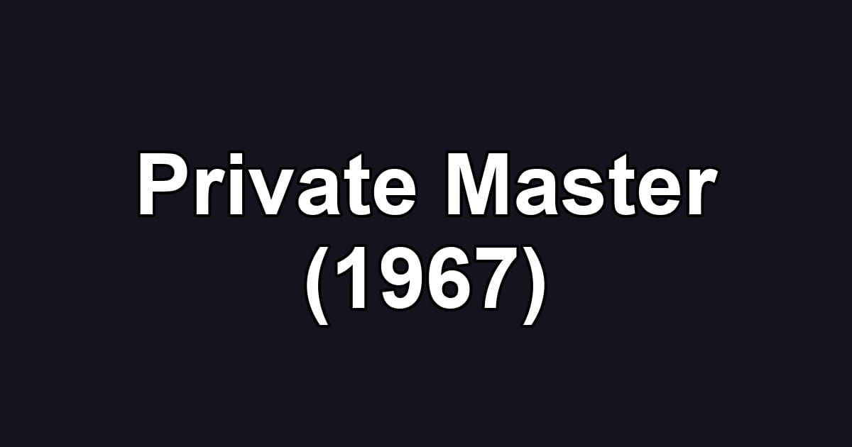 Private Master (1967)