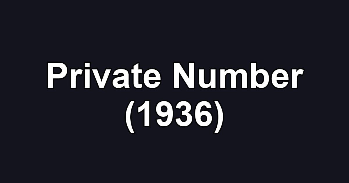 Private Number (1936)
