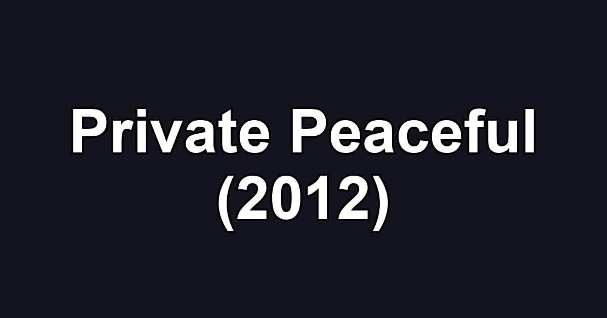 Private Peaceful (2012)