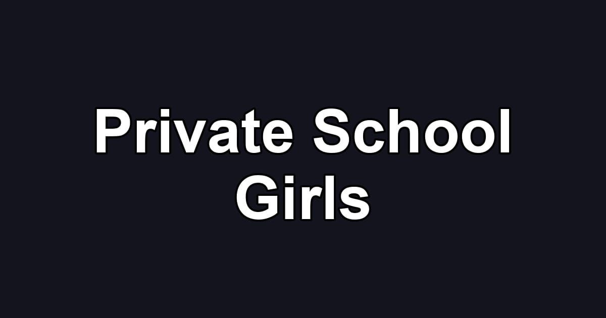 Private School Girls
