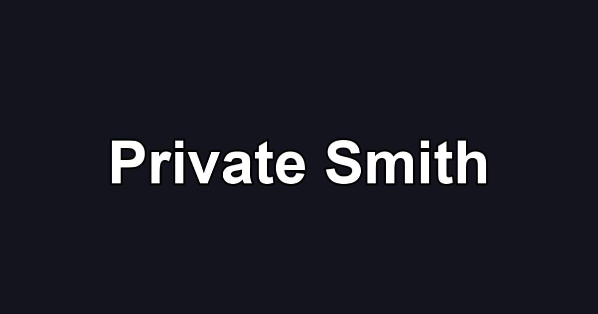 Private Smith