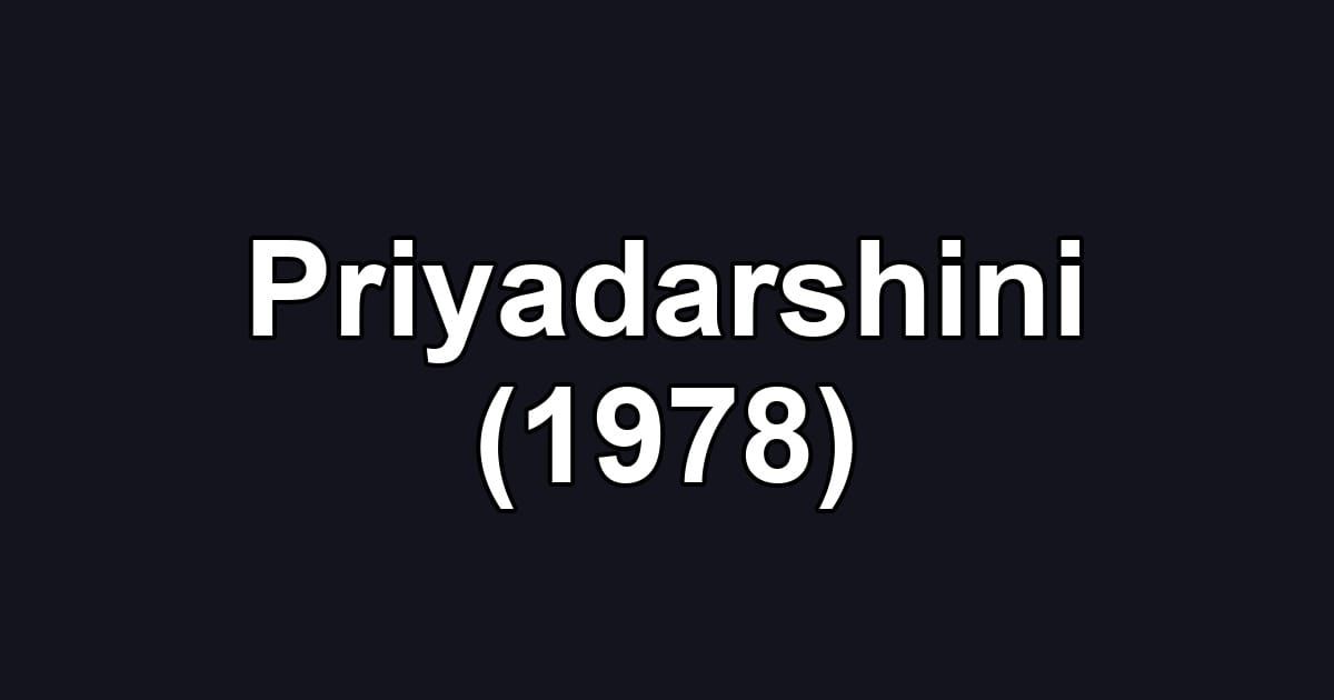 Priyadarshini (1978)