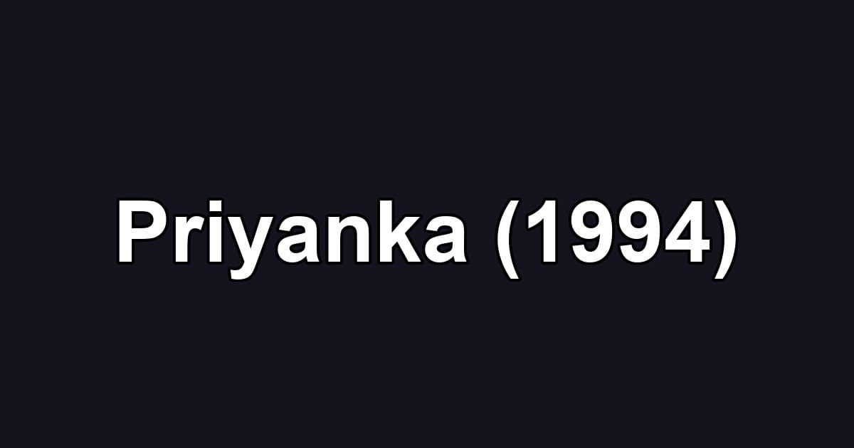 Priyanka (1994)