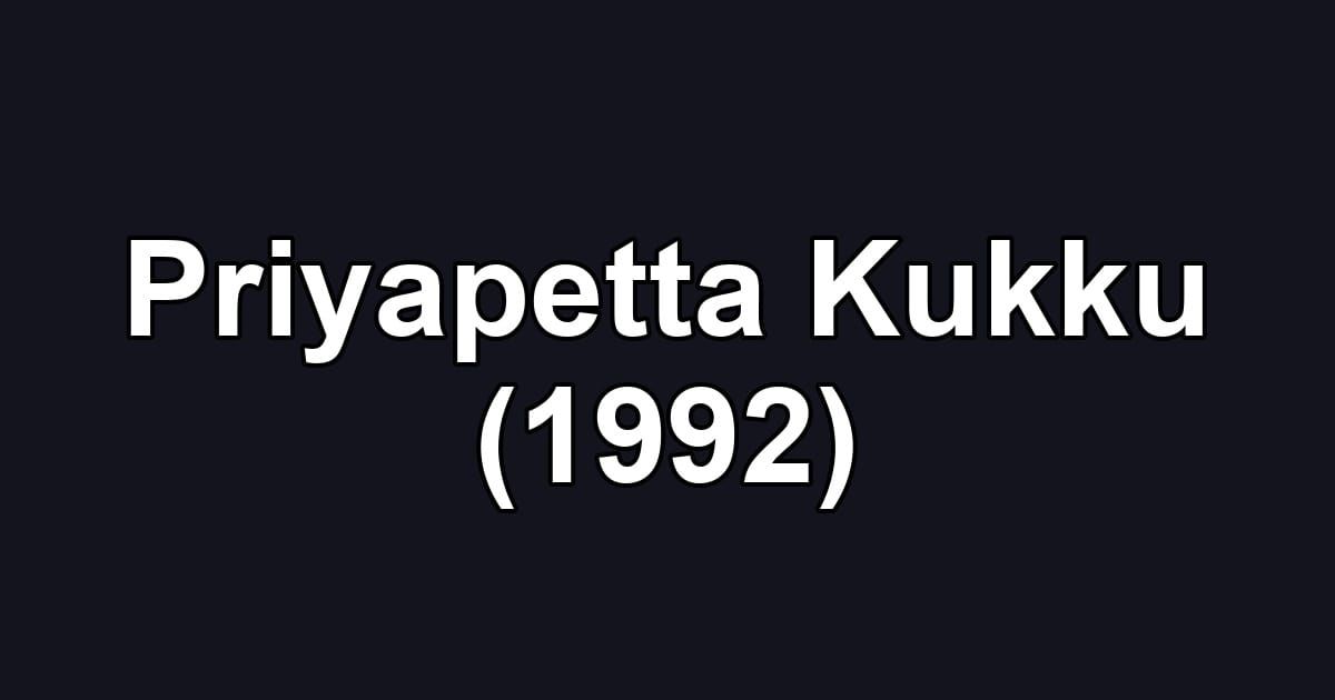 Priyapetta Kukku (1992)