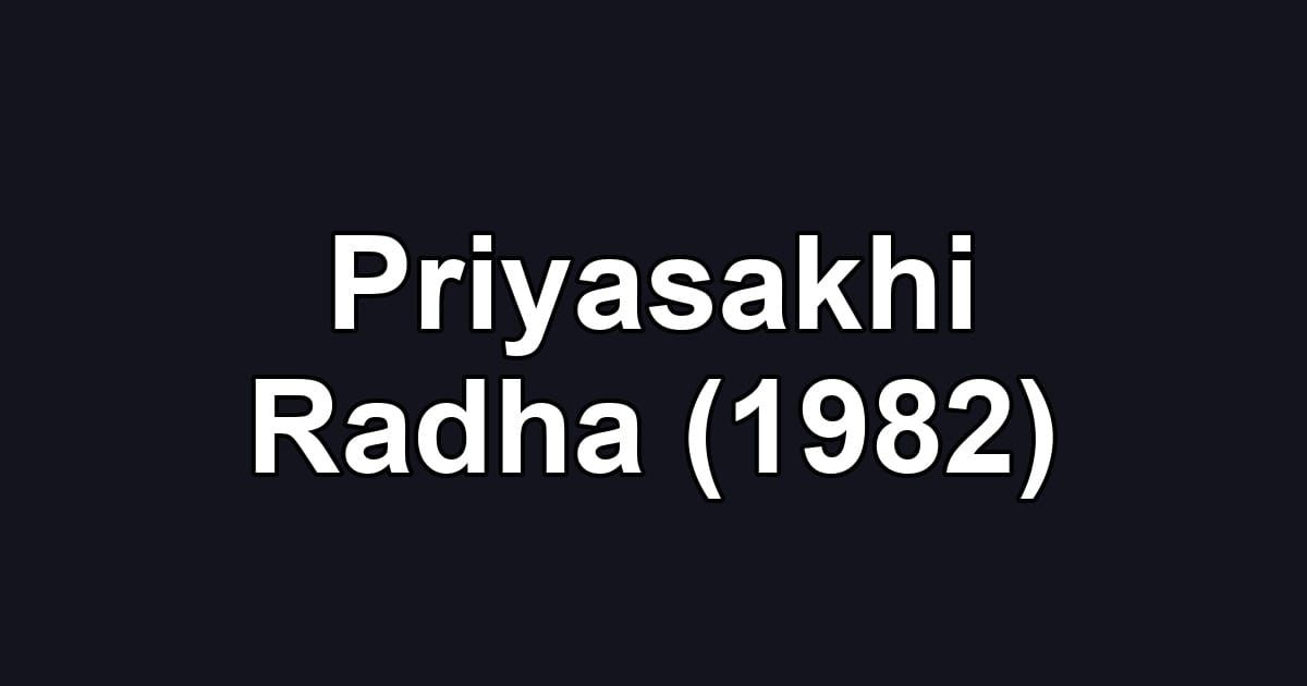 Priyasakhi Radha (1982)