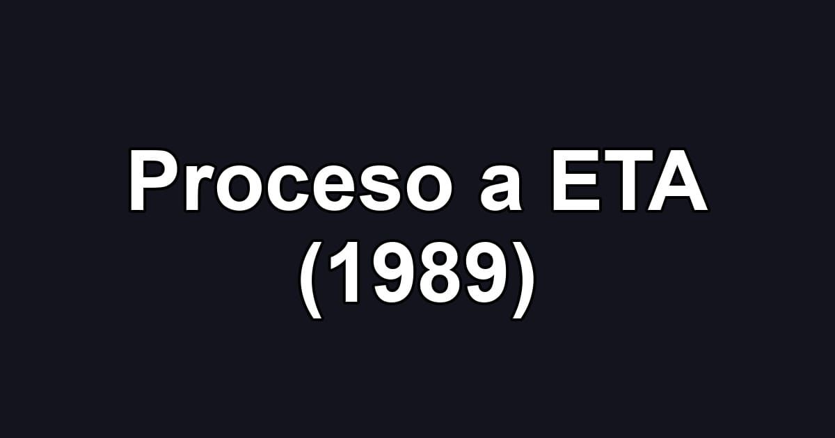 Proceso a ETA (1989)