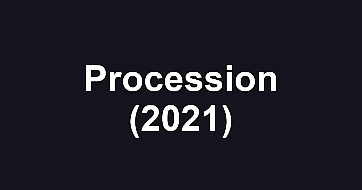 Procession (2021)